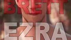 Brett And Ezra