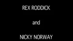 USED Pt1- Rex ramrodcock & Nicky Norway