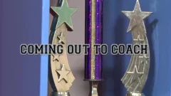 Coming Out To coach