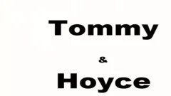 Hoyce & Tommy D