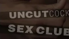 Uncut rod Sex Club - Scene 1