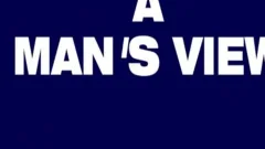 A man's View