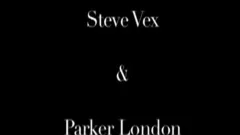 rough AND HARD- Steve Vex & Parker London