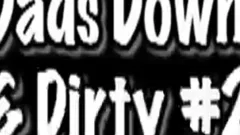 DADS Down & indecent XXX