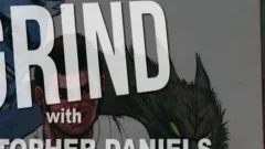 Grind: Christopher Daniels, Caleb Colton