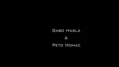 Gabo Hasla & Peto Mohac